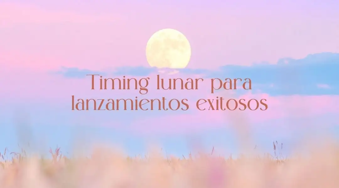 Timing astrológico para lanzamientos exitosos